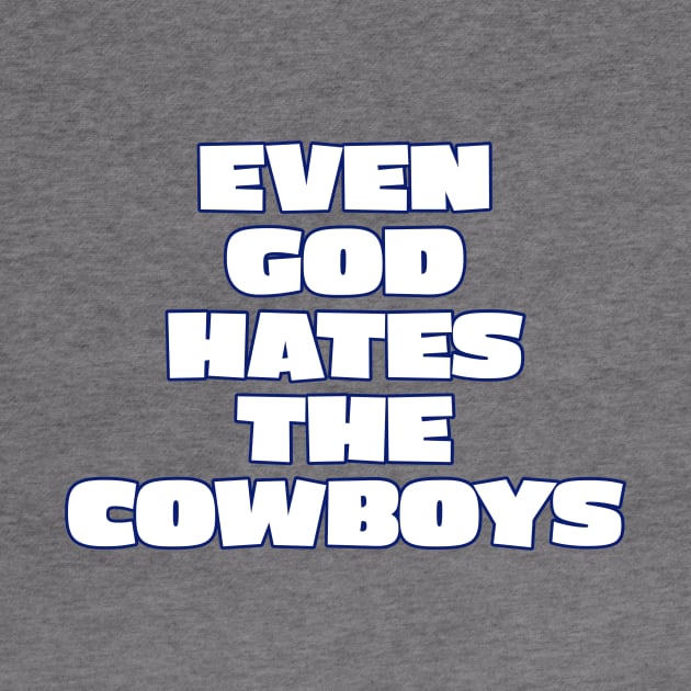 God hates the cowboys by DiscoPrints